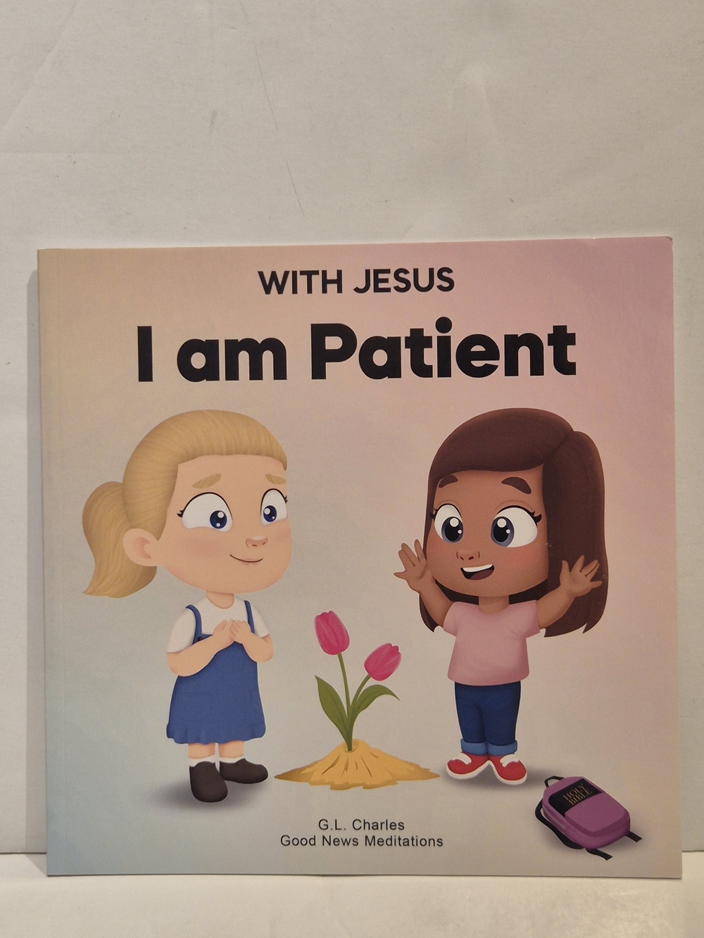With Jesus I am Patient- Christian Children Book G.L Charles